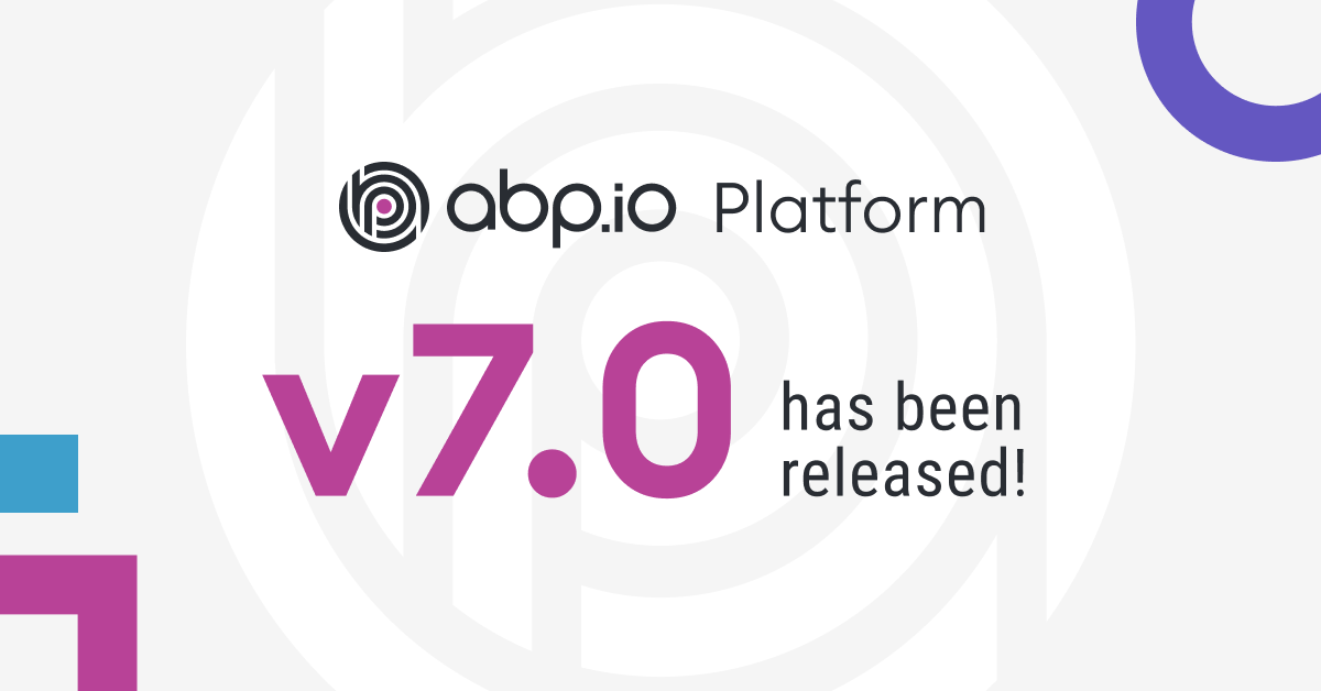 ABP Framework version 7.0 has been released